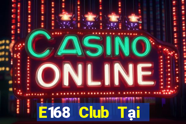 E168 Club Tại Game Bài Đổi Thưởng Nạp Bằng Sms