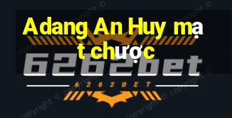 Adang An Huy mạt chược