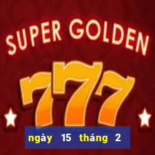 ngày 15 tháng 2 xổ số bình định