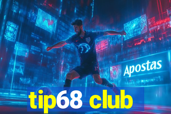 tip68 club