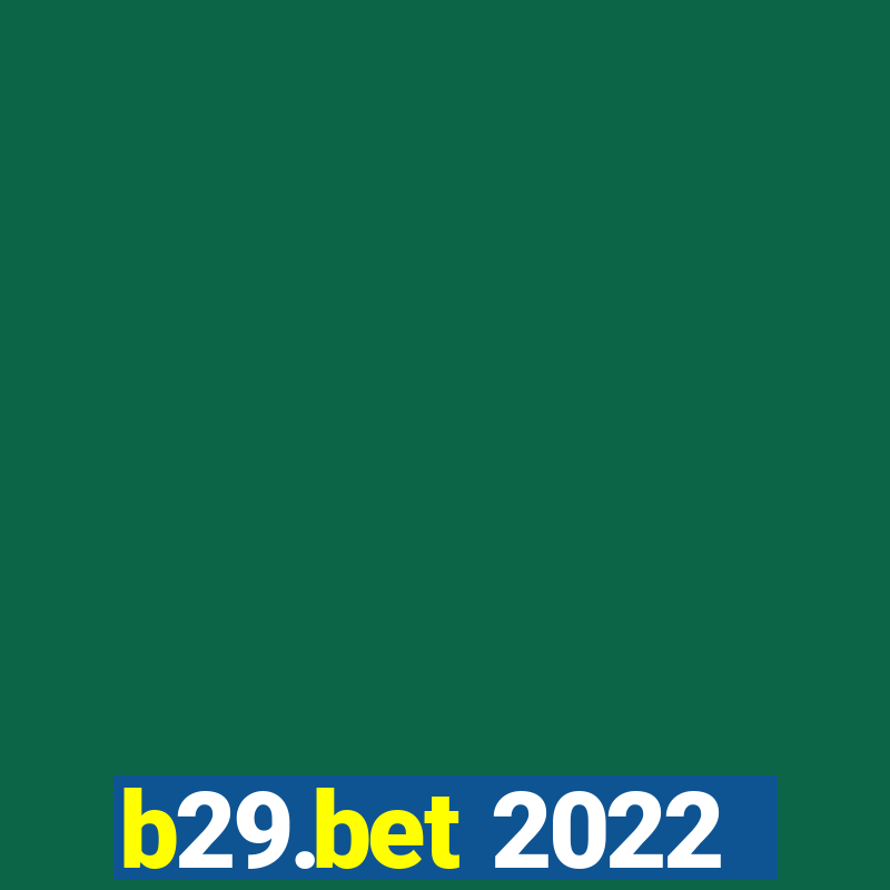 b29.bet 2022