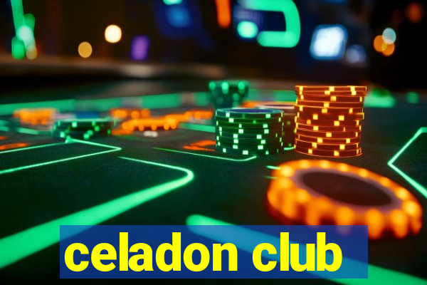 celadon club