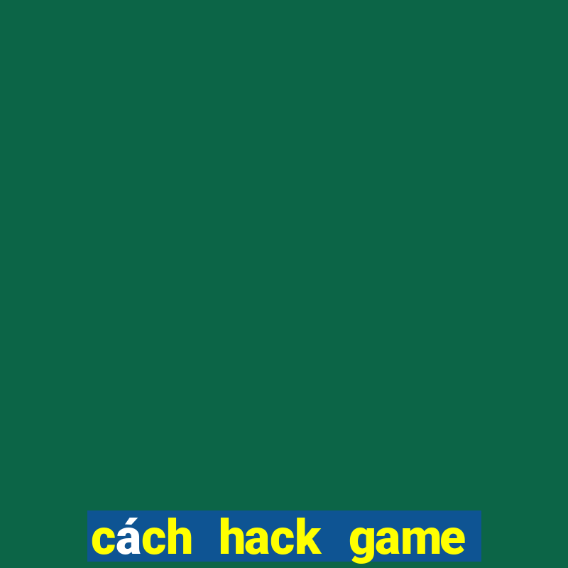 cách hack game bắn cá ica