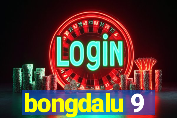 bongdalu 9