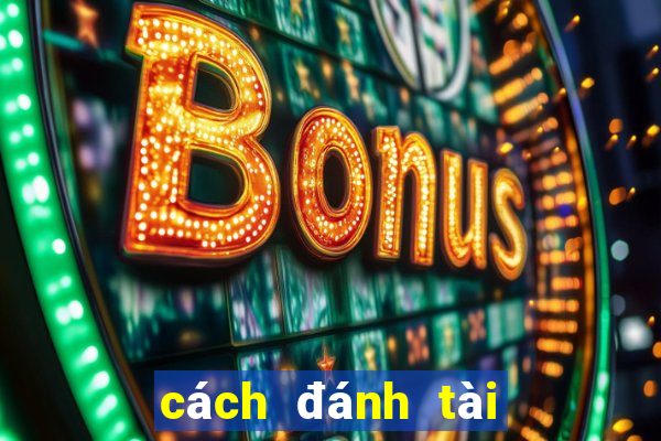 cách đánh tài xỉu win