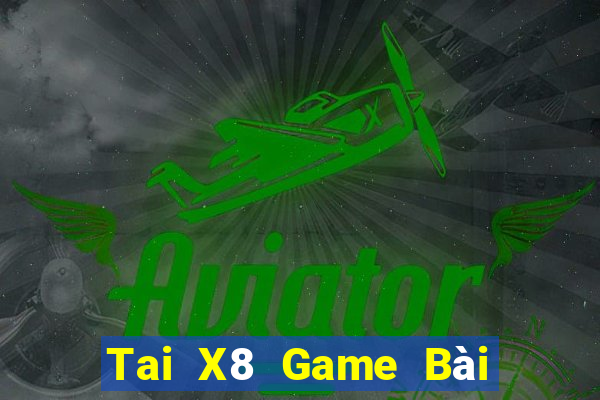 Tai X8 Game Bài 247 Club