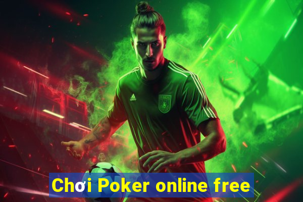 Chơi Poker online free