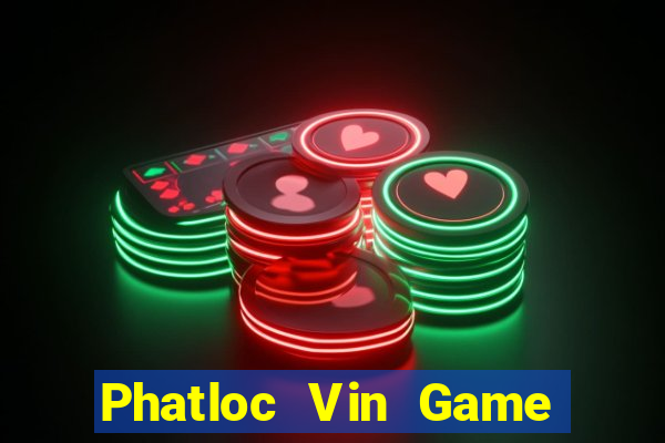 Phatloc Vin Game The Bài Mobile 2021