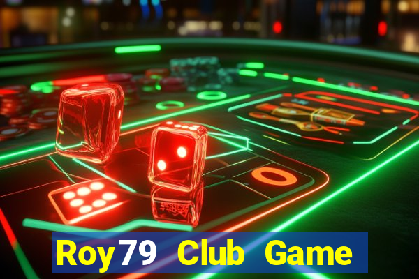 Roy79 Club Game Bài Mới