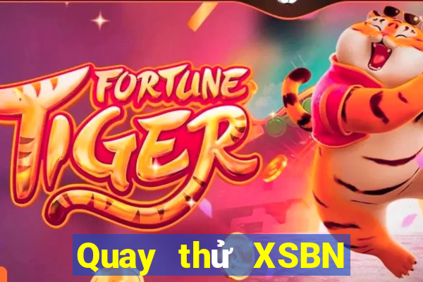 Quay thử XSBN ngày 20