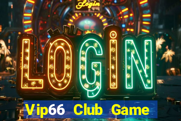 Vip66 Club Game Bài Online Miễn Phí