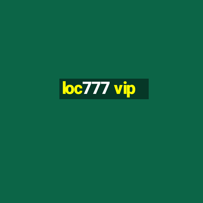 loc777 vip