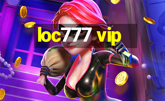 loc777 vip