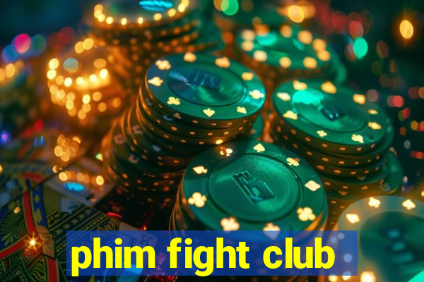 phim fight club