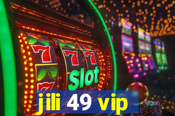 jili 49 vip