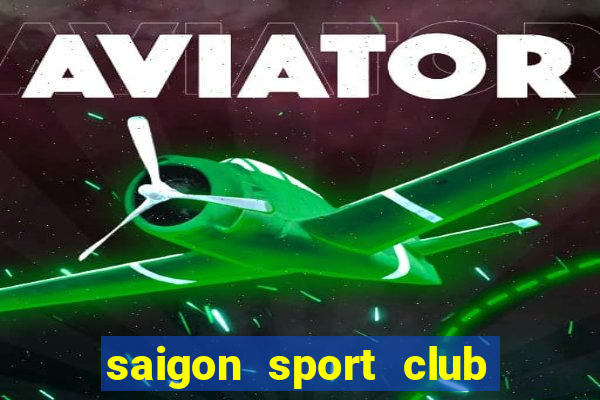 saigon sport club học phí