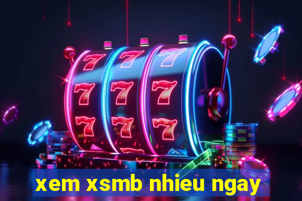 xem xsmb nhieu ngay