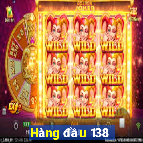 Hàng đầu 138