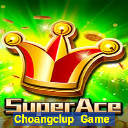 Choangclup Game Bài 789