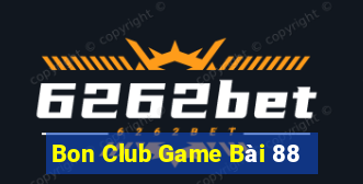 Bon Club Game Bài 88