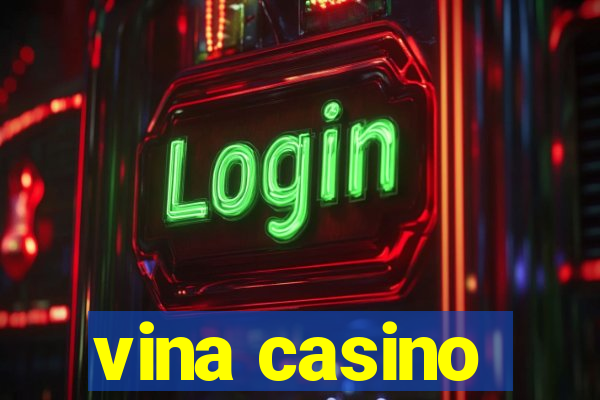 vina casino