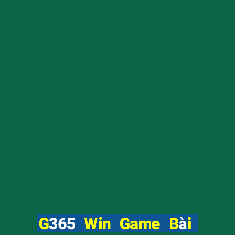 G365 Win Game Bài Xì Dách