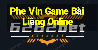 Phe Vin Game Bài Liêng Online