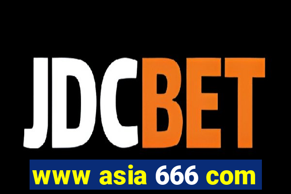 www asia 666 com