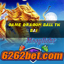 game dragon ball thẻ bài