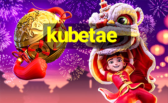 kubetae