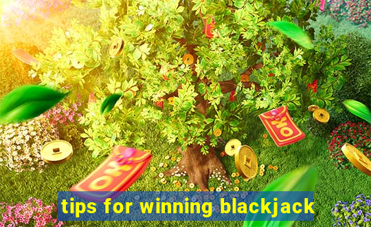 tips for winning blackjack