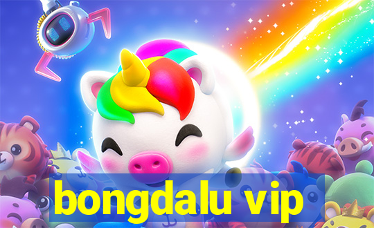 bongdalu vip