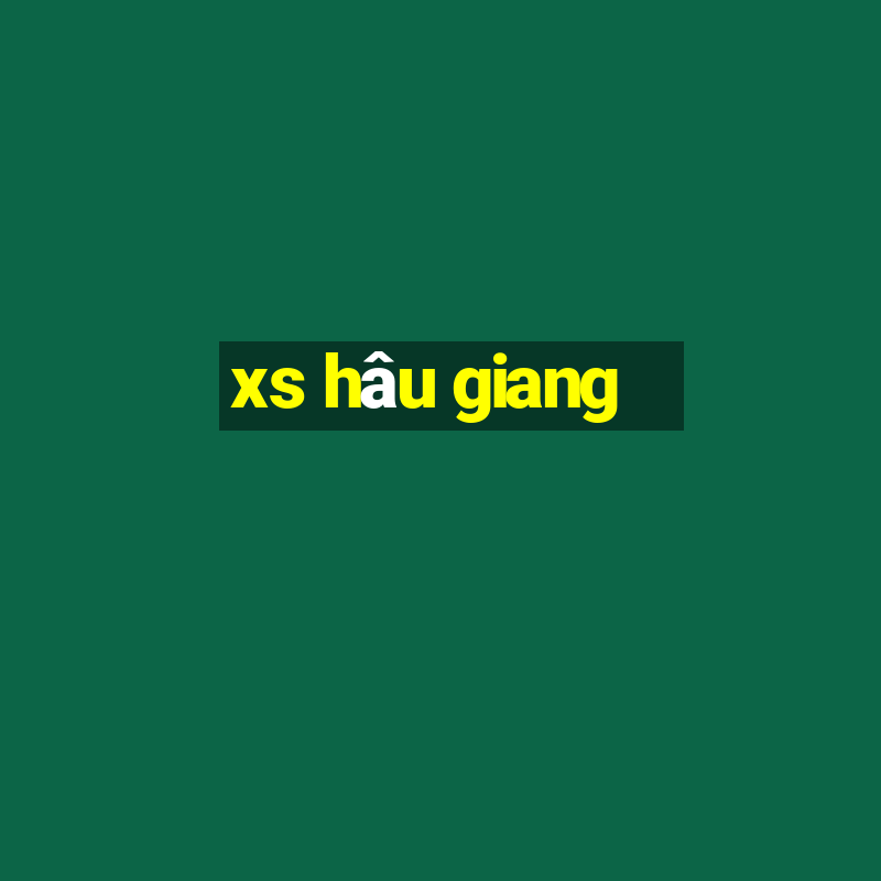 xs hâu giang