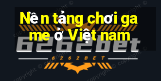 Nền tảng chơi game ở Việt nam