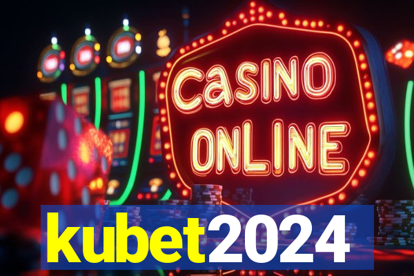 kubet2024