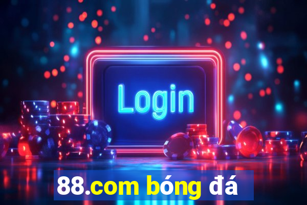 88.com bóng đá