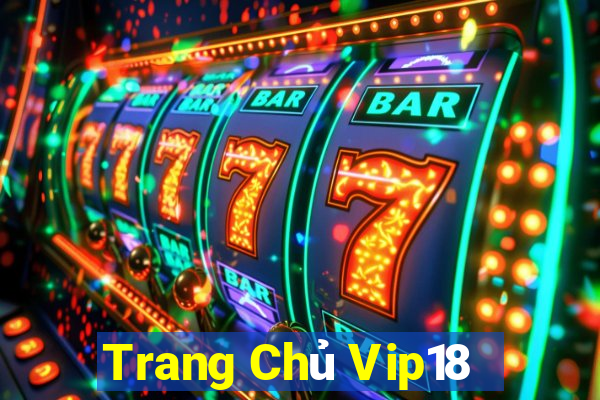 Trang Chủ Vip18