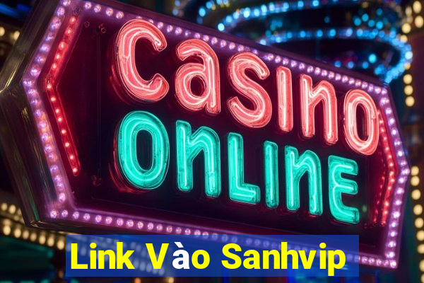 Link Vào Sanhvip