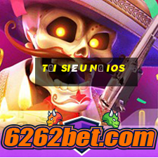 tải siêu nổ ios