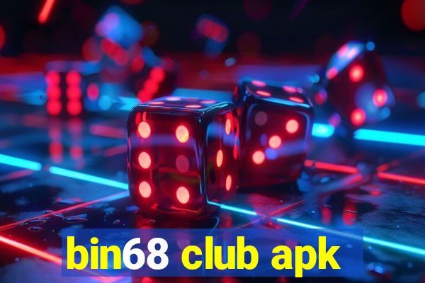 bin68 club apk