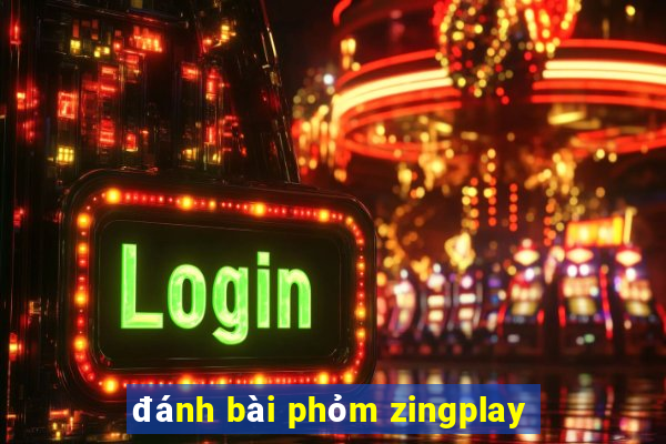 đánh bài phỏm zingplay