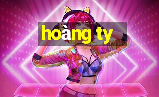 hoàng ty