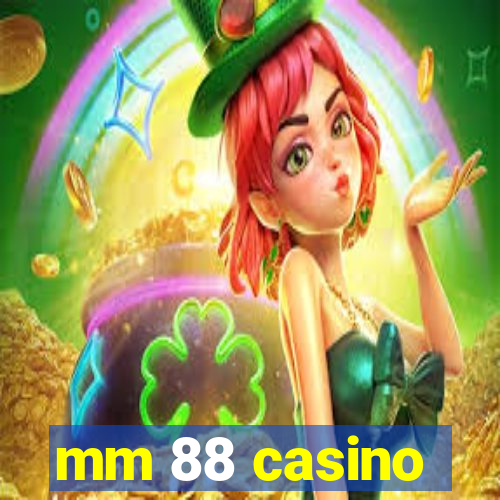 mm 88 casino