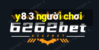 y8 3 người chơi