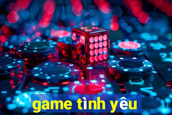 game tình yêu