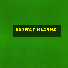 betway klarna