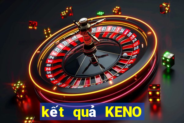 kết quả KENO ngày 27