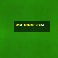 mã code fo4