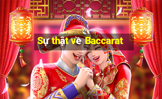 Sự thật về Baccarat