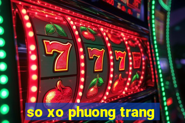 so xo phuong trang